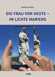 Buchempfehlung heilige-eucharistie.de: Die Frau von heute - im Lichte Mariens